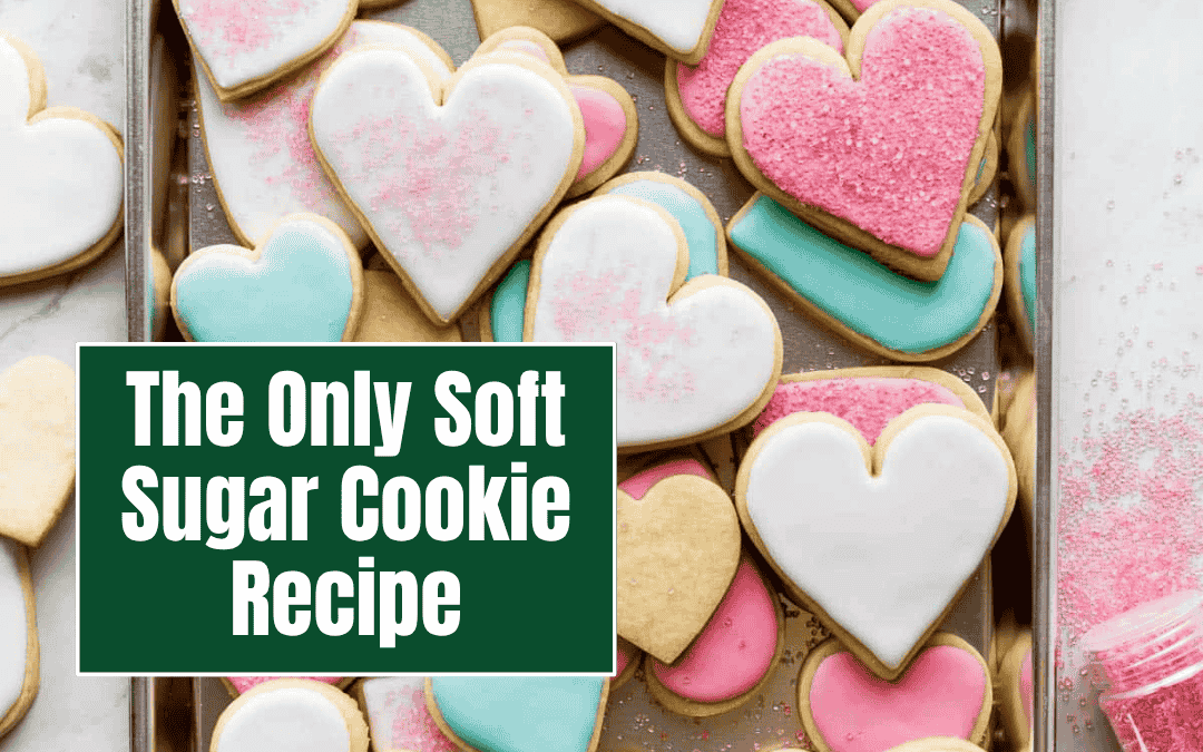 The Only Soft Sugar Cookie Recipe You’ll Ever Need (Bakery-Style Perfection!)