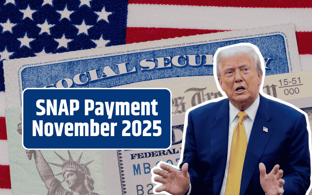 SNAP Payment November 2025 – Complete  Dates and Schedule 