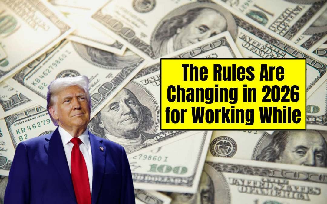 The Rules Are Changing in 2026 for Working While